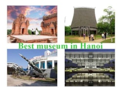Top 13 Museums Must Visit in Hanoi, Vietnam for Travelers in 2024